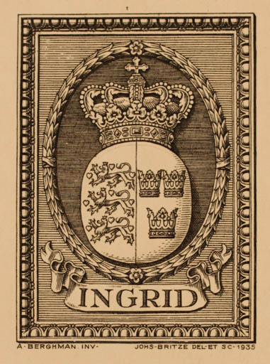 Exlibris by A. Berghman from Sweden for Danmark Kronprinsesse Ingrid - Heraldry Regent/royalty 