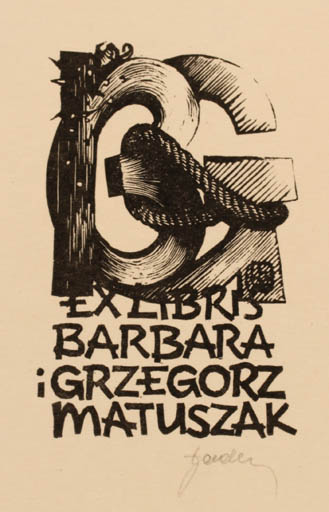 Exlibris by Tadeusz Szumarski from Poland for Grzegorz & Barbara Matuszak - Monogram Text/Writing 