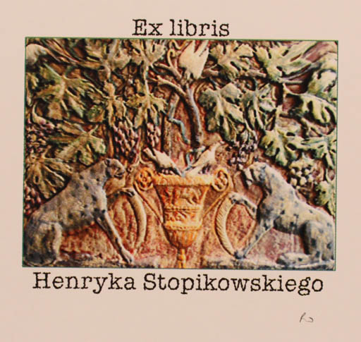 Exlibris by Rajmund Aszkowski from Poland for Henryka Stopikowskiego - Fauna Flora Wine 