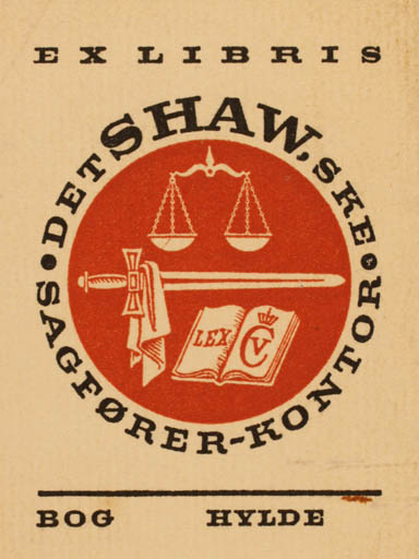 Exlibris by Poul Sæbye from Denmark for ke. Sagfører- Kontor Det Shaw - Law 