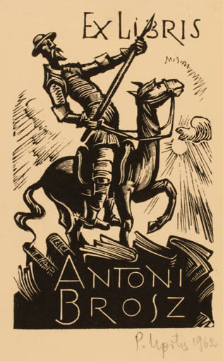 Exlibris by Peteris Upitis from Latvia for Antoni Brosz - Book Don Quijote Horseman/Rider 