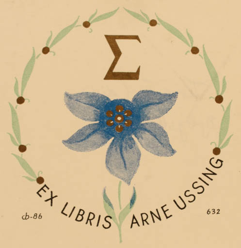 Exlibris by Christian Blæsbjerg from Denmark for Arne Ussing - Flower Flora 