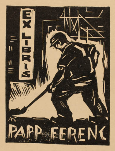 Exlibris by Kàroly Andrusko from Yugoslavia for Papp Ferenc - Working 