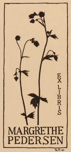 Exlibris by Thomas Pedersen from Denmark for Margrethe Pedersen - Flora 