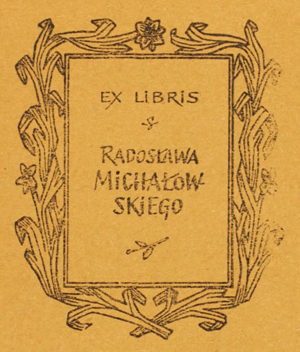 Exlibris by I Jarzynska from Poland for Radoslawa Michalow- Skiego - Text/Writing 