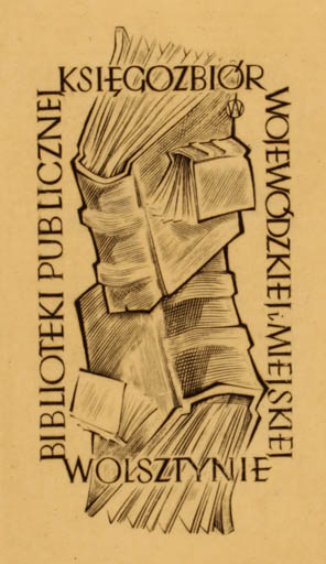 Exlibris by Wojciech Jakubowski from Poland for ? Folkebibliotek Ksiegozbior Wojewodzkiej i. Miejskiej Wolsztynie - Book 