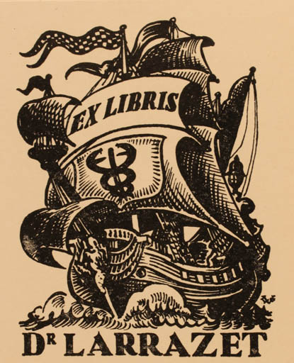 Exlibris by Valentin Le Campion from France for ? Dr. Larrazet - Ship/Boat 