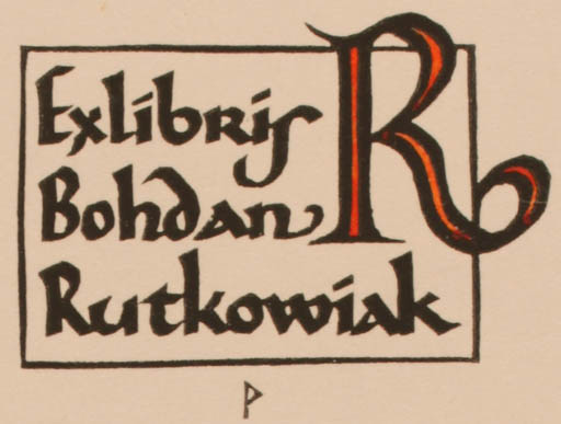 Exlibris by Ottmar Premstaller from Austria for Bohdan Rutkowiak - Text/Writing 