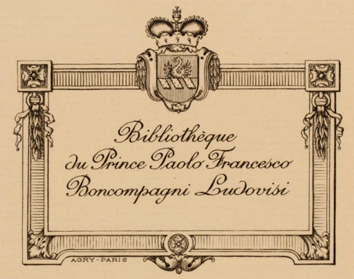 Exlibris by ? Agry from France for Bibliotheque du Prince Paolo Francesco Boncompagni - Heraldry 