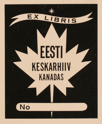 Exlibris by Eric Pehap from Canada for Eesti Keskarhiiv Kanadas - 