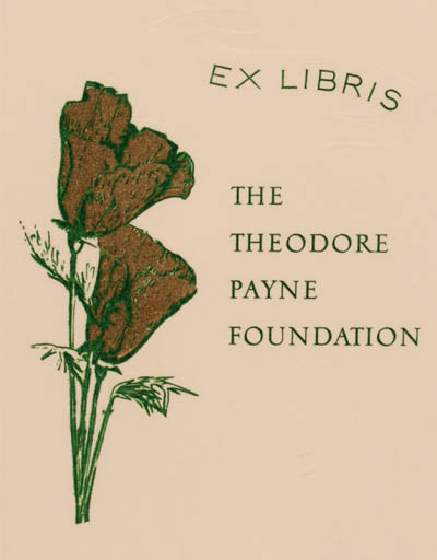 Exlibris by Anthony F. Kroll from USA for The Theodore Payne Foundation - Flower 