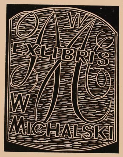 Exlibris by Henryk Zwolakiewicz from Poland for W. Michalski - Text/Writing 