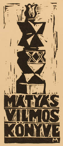 Exlibris by Matyas Csaba from Unknown for Matyas Vilmos - 